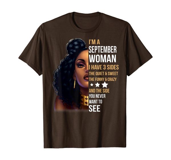 

hem funny womens i'm september woman i have 3 sides t-shirt, White;black