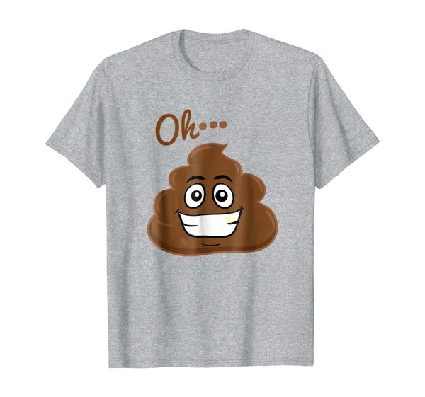 

oh poop funny t shirt poo smell potty humor i pooped today, White;black