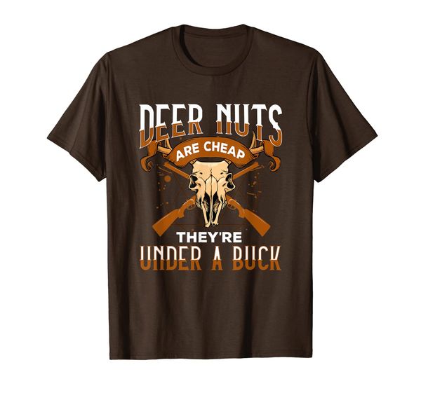 

Funny Deer Hunting Deer Nuts Are Cheap Hunter Gift T-Shirt, Mainly pictures