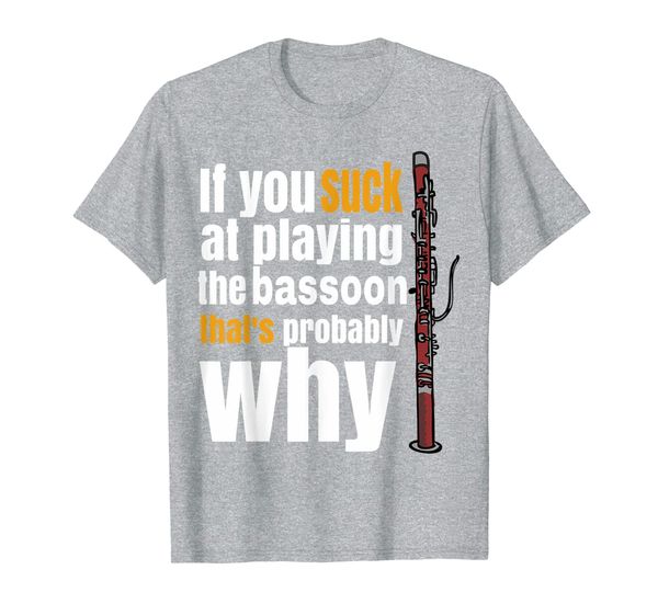 

marching, concert band musician funny bassoon joke t-shirt, White;black