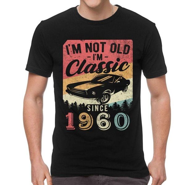 

men's t-shirts i'm not old classic 1960 men graphic t shirts short sleeve vintage 60th birthday tshirt cotton tee clothes, White;black