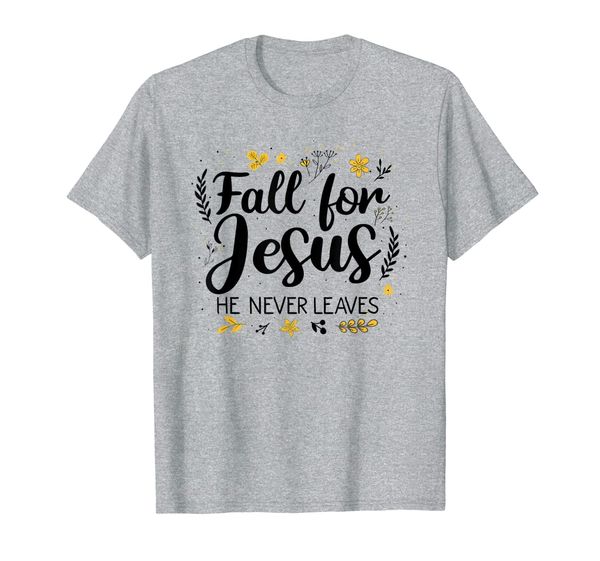

fall for jesus he never leaves christian autumn t-shirt, White;black