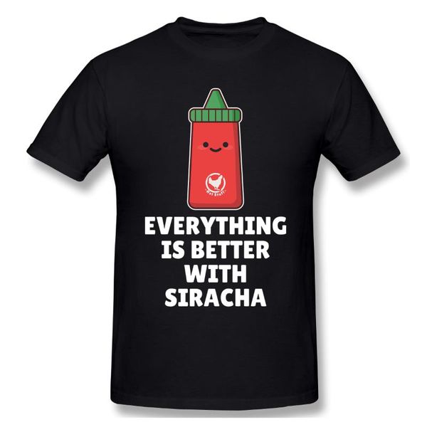 

men's t-shirts everything is better with sirachas basic short sleeve t-shirt novelty r338 tees usa size, White;black