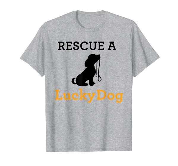 

Lucky Dog Rescue a Lucky Dog T-Shirt, Mainly pictures