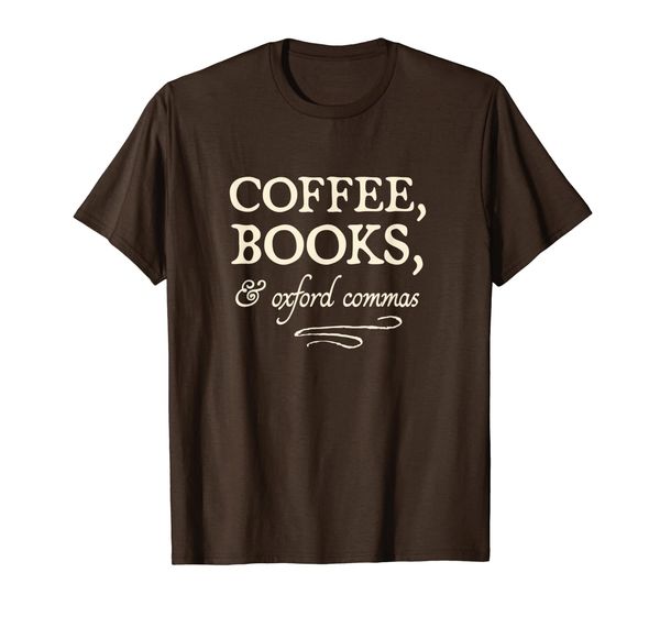 

coffee, books, oxford commas - funny grammar snob t-shirt, White;black