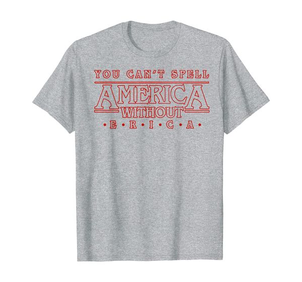 

you can't spell america without erica tshirt funny gift, White;black