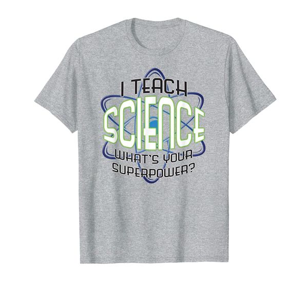 

i teach science what's your superpower t-shirt, White;black