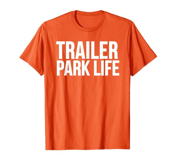 

trailer park life t-shirt, White;black
