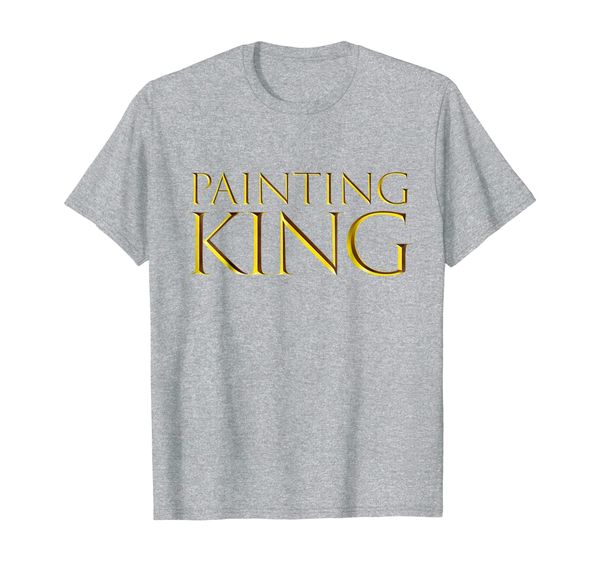 

painting king t-shirt for house painters / artist men - boys, White;black