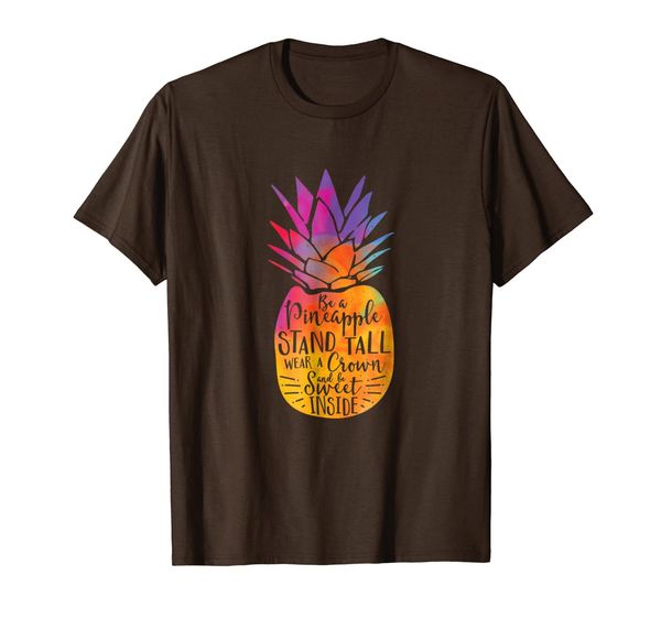 

be a pineapple stand tall wear a crown and be sweet t-shirt, White;black