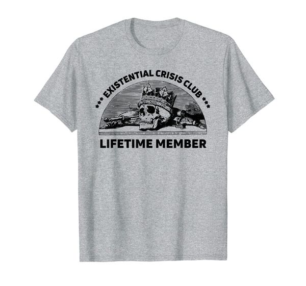 

existential crisis club lifetime member philosopher gift t-shirt, White;black