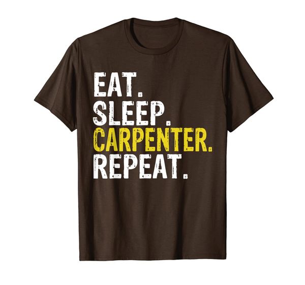 

Eat Sleep Carpenter Repeat Gift T-Shirt, Mainly pictures