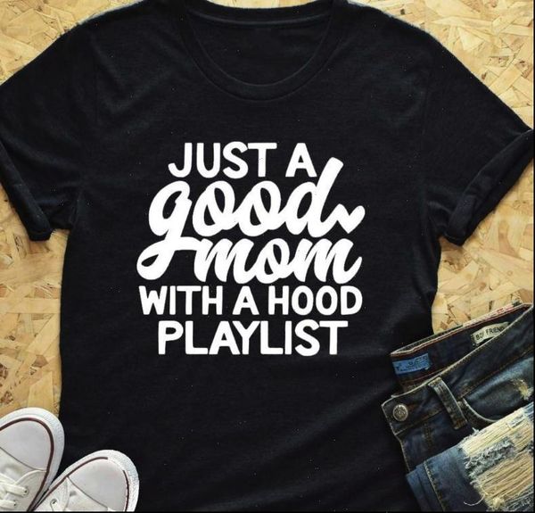 

just womens t shirts a good mom letter print shirt women short sleeve o neck loose summer tee camisetas, White