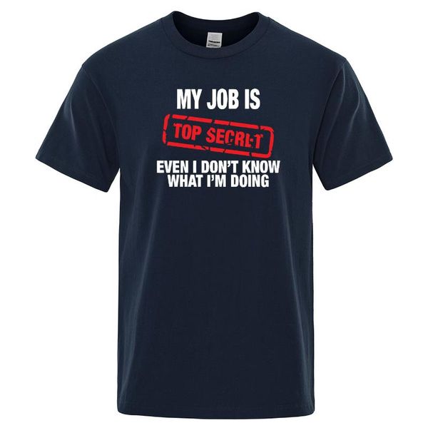 

men's t-shirts funny my job is secret t shirt men summer cotton short sleeve man t-shirt humour hip hop casual mens tee, White;black