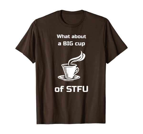 

STFU Be Quiet Shut Up Premium Quality T-Shirt, Mainly pictures