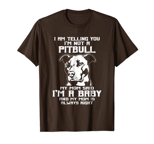 

i am telling you i'm not a pitbul awesome pitbull mom shirt, White;black