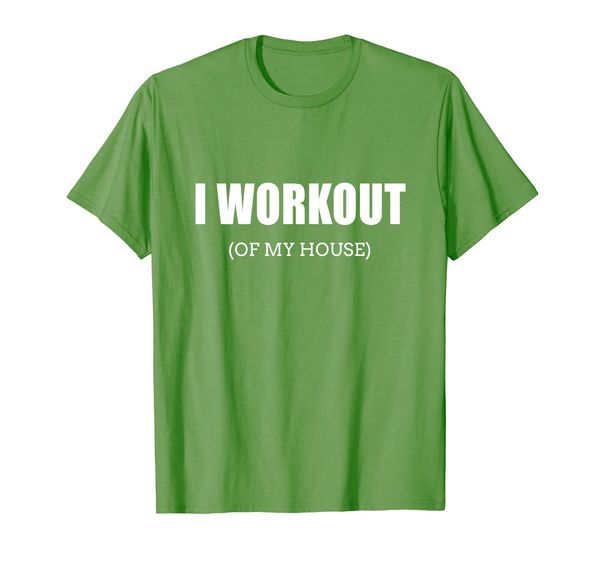 

Funny I Workout (Of My House) T-Shirt Gag Gift For Gym Rats, Mainly pictures