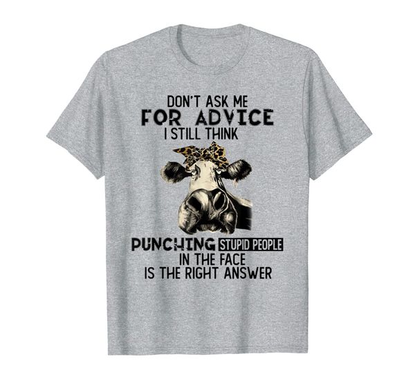 

don't ask me for advice i still think punching cow t-shirt, White;black