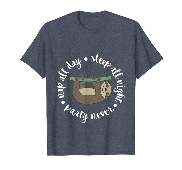 

Nap all day Sleep all night Party Funny Sloth Shirt Gift, Mainly pictures