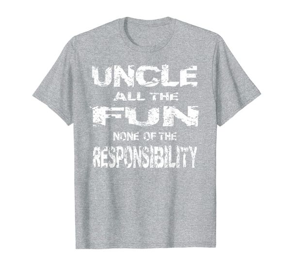 

Great Uncle All The Fun Grand Uncle Favorite Sayings Pun T-Shirt, Mainly pictures