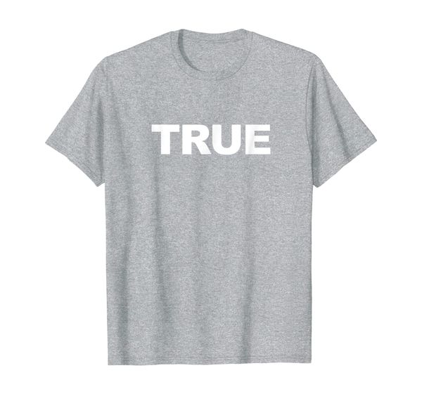 

true t-shirt, White;black