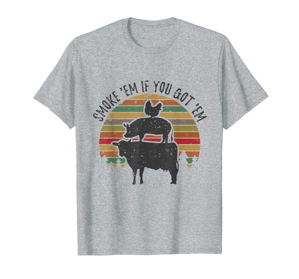 

smoke 'em if you got 'em - funny retro smoking bbq t-shirt, White;black