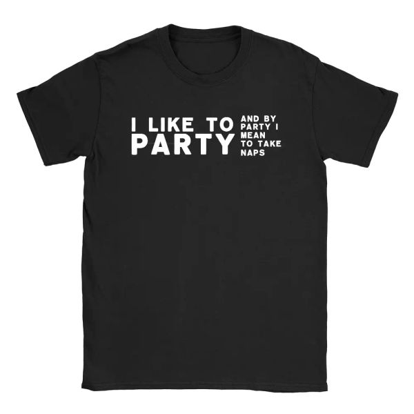 

i like to party mens t-shirt funny quote getting older retired gift, White;black