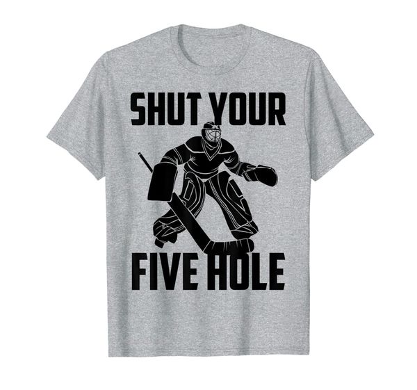 

shut your five hole shirt | funny ice hockey goalie gift, White;black