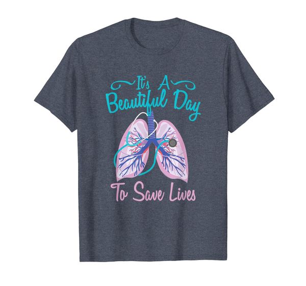 

Respiratory Therapy Shirts - Beautiful Day To Save Lives, Mainly pictures