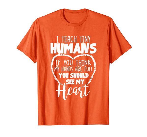 

I Teach Tiny Humans Early Childhood Teacher Educator T-Shirt, Mainly pictures