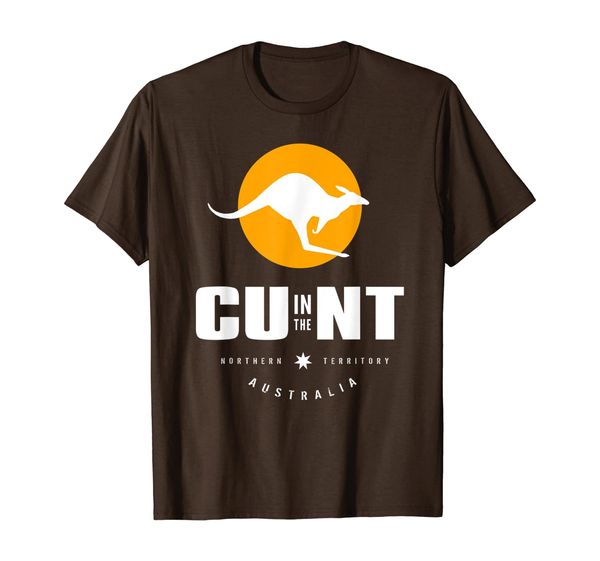

CU in the NT CUNT Kangaroo Australia Souvenir Funny T-Shirt, White;black