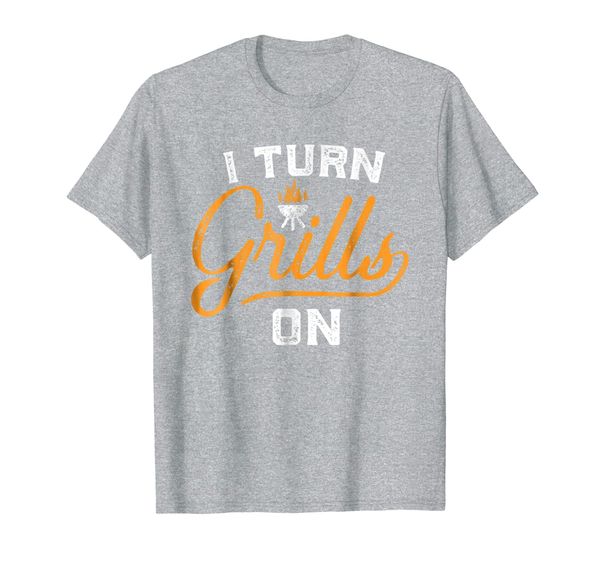 

funny barbecue shirt - i turn grills on bbq gift for dad, White;black