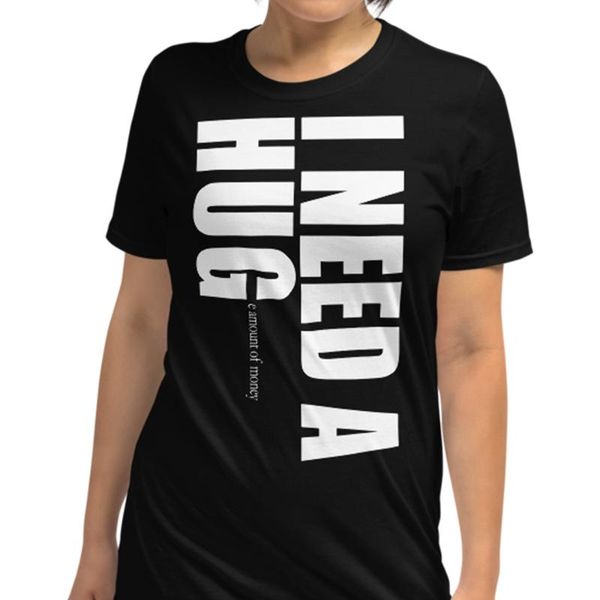 

need a huge amount of money t-shirt - tee gift funny shirt women's, White
