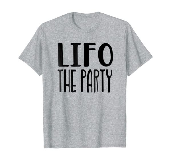 

funny accounting t shirts, accountant gifts, lifo party, White;black