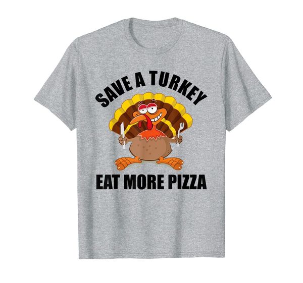 

save a turkey eat more pizza shirt vegan funny thanksgiving t-shirt, White;black