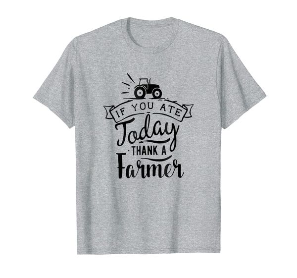

if you ate today thank a farmer funny tshirt, White;black