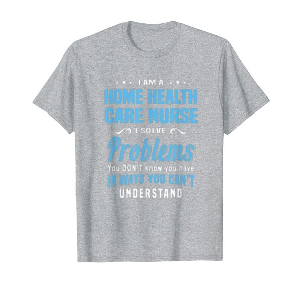 

home health nurse t-shirt, White;black