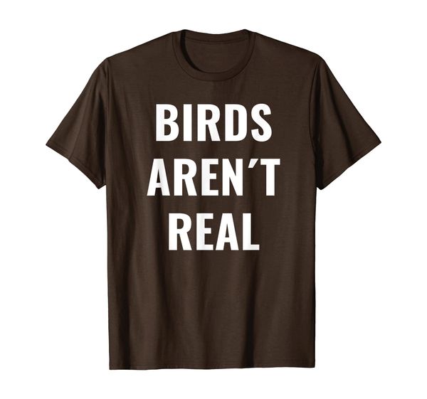 

Birds aren't real - Internet Meme T Shirt, Mainly pictures
