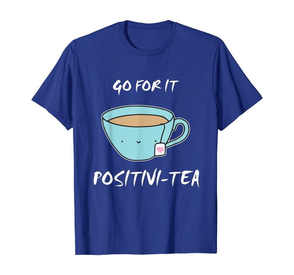 

positivi-tea be positive tshirt funny tea lover gift, White;black