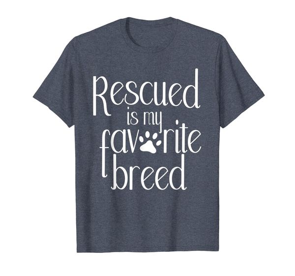 

Rescued Is My Favorite Breed Dog Adoption T-Shirt, Mainly pictures