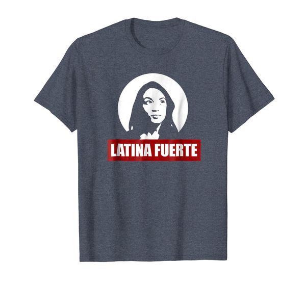 

LATINA FUERTE Alexandria Ocasio-Cortez Politics Meme T Shirt, Mainly pictures