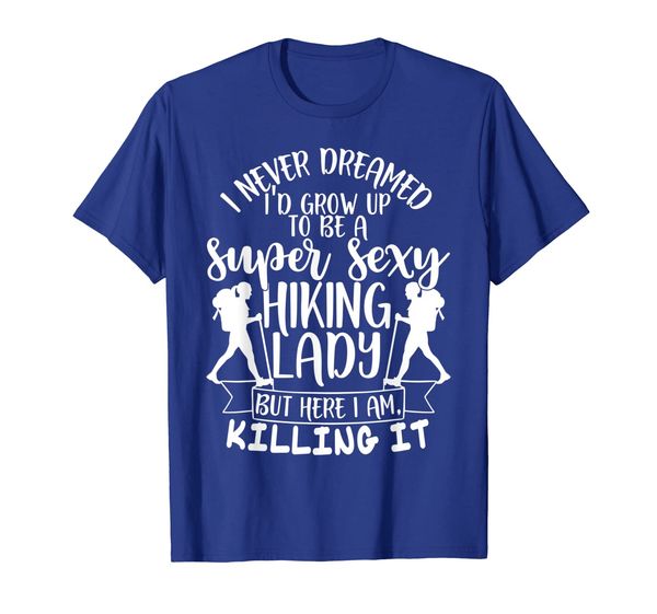 

i'd grow up to be a super hiking lady tshirt funny, White;black