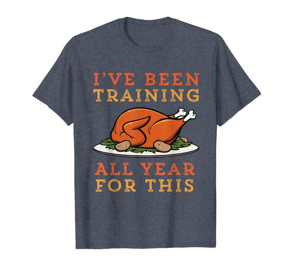 

i've been training all year for this funny turkey joke t-shirt, White;black