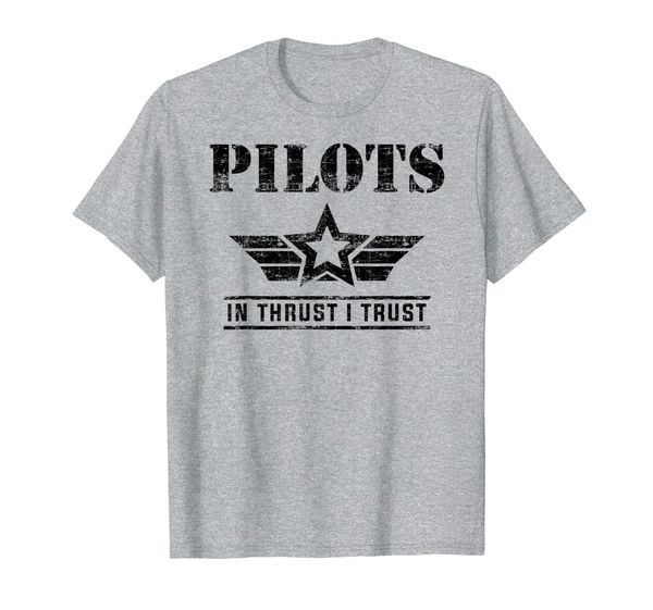 

pilots in thrust i trust | flight aviation t-shirt, White;black