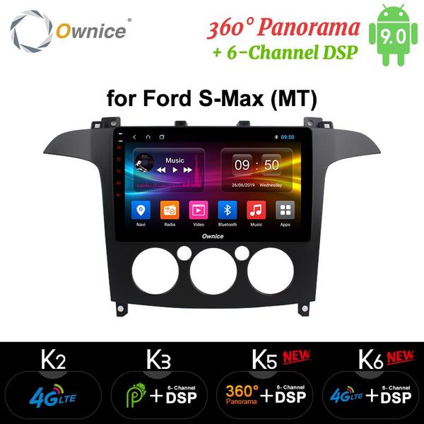 

player ownice k5 k6 4g lte dsp android 9.0 8 core radio stereo for s-max 2007 2008 car dvd gps navi 360 panorama optical