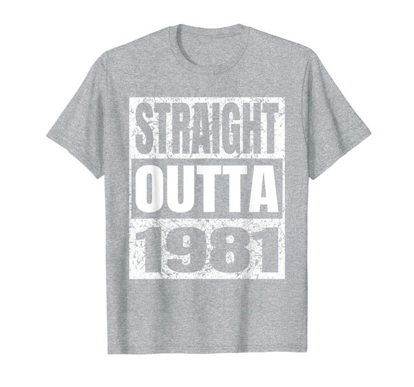 

straight outta 1981 t-shirt 38th birthday funny gifts idea t-shirt, White;black