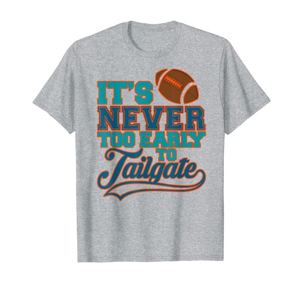 

football - it's never too early to tailgate 2019 aqua-blue t-shirt, White;black