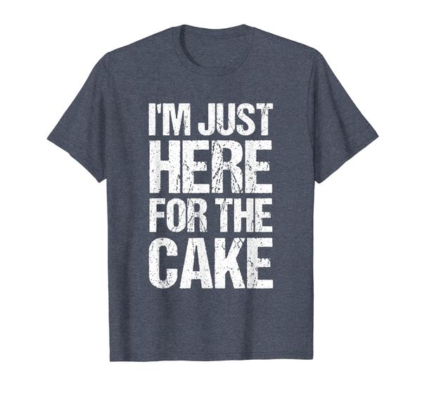 

i'm just here for the cake funny sweet t-shirt, White;black