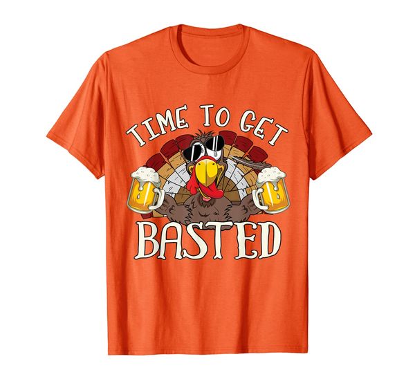 

Time To Get Basted Shirt - Let' Get Adult Turkey Costume T-Shirt, Mainly pictures