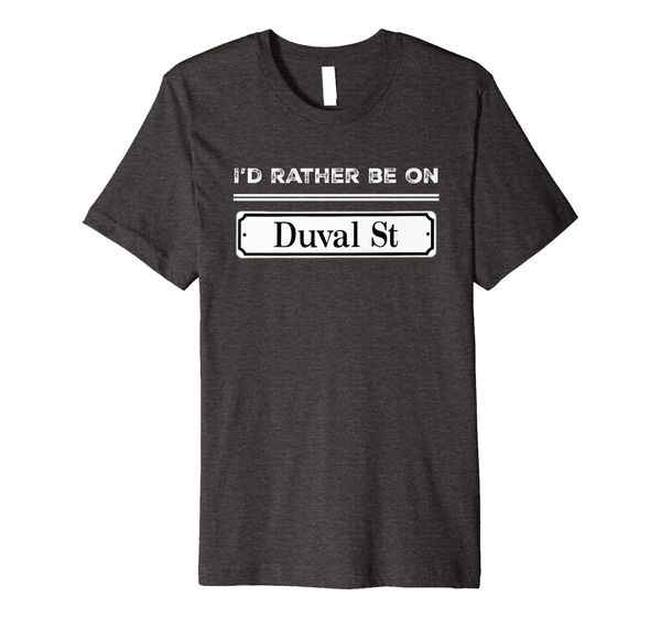 

duval street i'd rather be on key west funny t-shirt, White;black